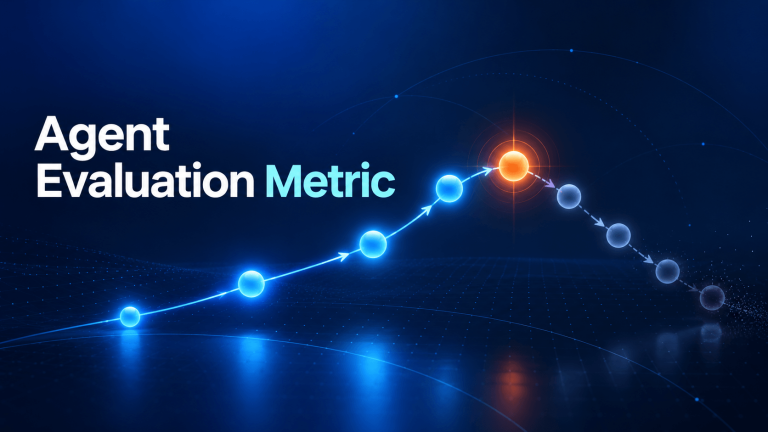 Agent Evaluation Metric đánh giá AI Agent theo từng lượt để tìm lỗi gốc trong hội thoại multi-turn