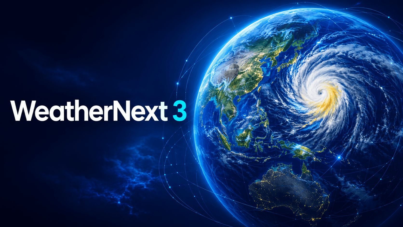 WeatherNext 3 dự báo thời tiết toàn cầu bằng AI với hệ thống bão quan sát từ không gian